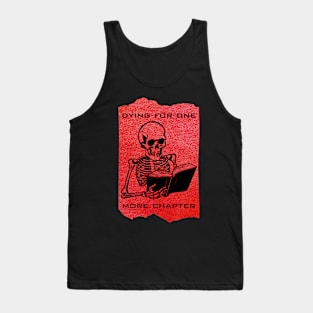 Halloween Bookworm, Dying for one more chapter Tank Top